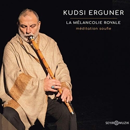 Image du média "LA MÉLANCOLIE ROYALE de Kudsi ERGUNER"