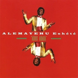 Image du média "ADDIS ABABA de Alemayehu ESHETE & THE WALLIAS BAND"