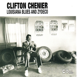 Image du média "LOUISIANA BLUES AND ZYDECO de Clifton CHENIER"