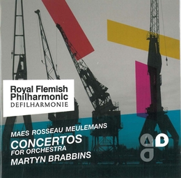 Image du média "CONCERTOS POUR ORCHESTRE (MAES/ MEULEMENS/ ROSSEAU)"