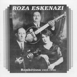 Image du média "REMBETISSA 1933-1936 de Roza ESKENAZY"