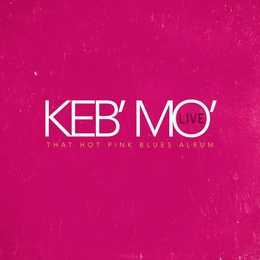 Image du média "LIVE-THAT HOT PINK BLUES ALBUM de KEB'MO'"