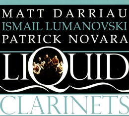 Image du média "LIQUID CLARINETS de Matt DARRIAU"