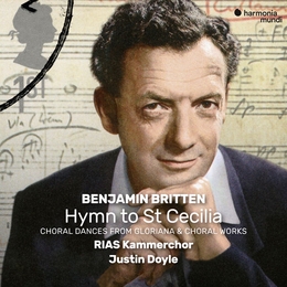 Image du média "HYMN TO ST CECILIA / CHORAL DANCES FROM GLORIANA... de Benjamin [Lord] BRITTEN"