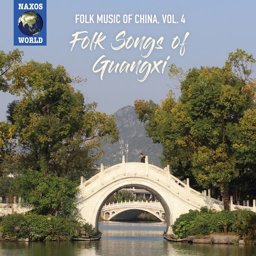 Couverture FOLK MUSIC OF CHINA 4: FOLK SONGS OF GUANGXI