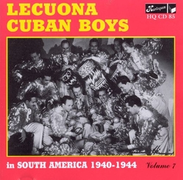 Image du média "LECUONA CUBAN BOYS IN SOUTH AMERICA 1940-1944 - VOL.7 de LECUONA CUBAN BOYS"