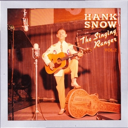 Image du média "HANK SNOW, THE SINGING RANGER VOL. 2 de Hank SNOW"