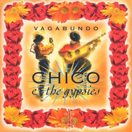 Image du média "VAGABUNDO de CHICO & THE GYPSIES"