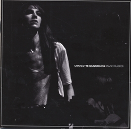 Image du média "STAGE WHISPER de Charlotte GAINSBOURG"