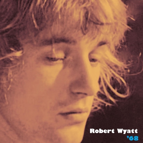 Couverture '68 de Robert WYATT