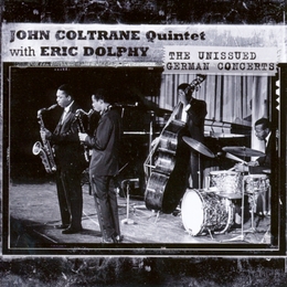 Image du média "THE UNISSUED GERMAN CONCERTS de John COLTRANE QUINTET"