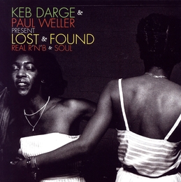 Image du média "PRESENT LOST & FOUND (REAL R'N'B & SOUL) de Keb DARGE & PAUL WELLER"