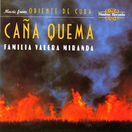 Image du média "CAÑA QUEMA: MUSIC FROM ORIENTE DE CUBA de FAMILIA VALERA MIRANDA"