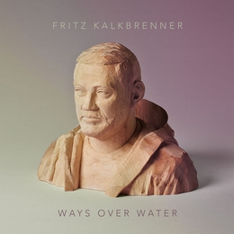 Image du média "WAYS OVER WATER de Fritz KALKBRENNER"