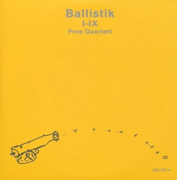 Image du média "BALLISTIK I-IX de FREE QUARTETT"