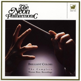 Image du média "BRILLIANT COLORS : THE COMPLETE WARNER BROS. RECORDINGS de THE NEON PHILHARMONIC"