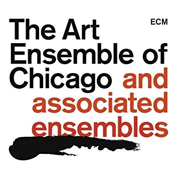 Couverture THE ART ENSEMBLE OF CHICAGO AND ASSOCIATED ENSEMBLES de THE ART ENSEMBLE OF CHICAGO