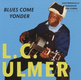 Image du média "BLUES COME YONDER de L.C. ULMER"