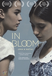 Image du média "IN BLOOM (EKA & NATIA, CHRONIQUE D'UNE JEUNESSE GÉORGIENNE) de Nana EKVTIMISHVILI"