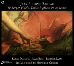 Image du média "LE BERGER FIDÈLE, THÉTIS & PIÈCES EN CONCERT de Jean Philippe RAMEAU"