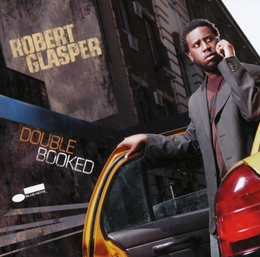 Image du média "DOUBLE BOOKED de Robert GLASPER"