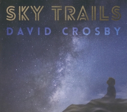 Image du média "SKY TRAILS de David CROSBY"