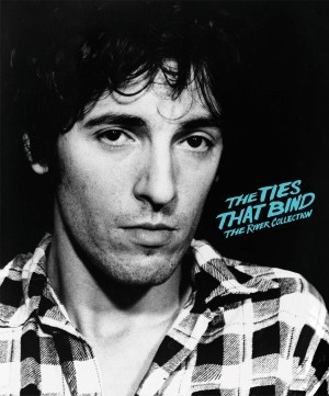 Couverture TIES THAT BIND (THE RIVER COLLECTION) THE de Bruce SPRINGSTEEN