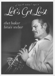 Image du média "LET'S GET LOST (ÉDITION PRESTIGE + CD AUDIO) de Bruce WEBER"