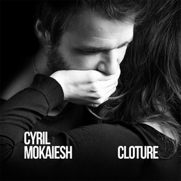 Image du média "CLÔTURE de Cyril MOKAIESH"