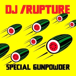 Image du média "SPECIAL GUNPOWDER de DJ RUPTURE"