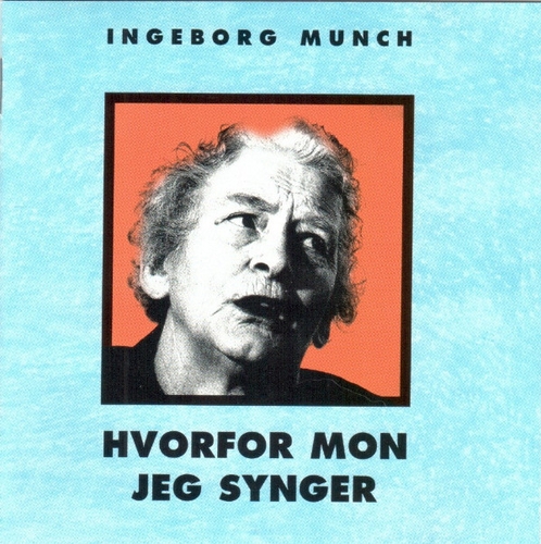 Couverture HVORFOR MON JEG SYNGER de Ingeborg MUNCH