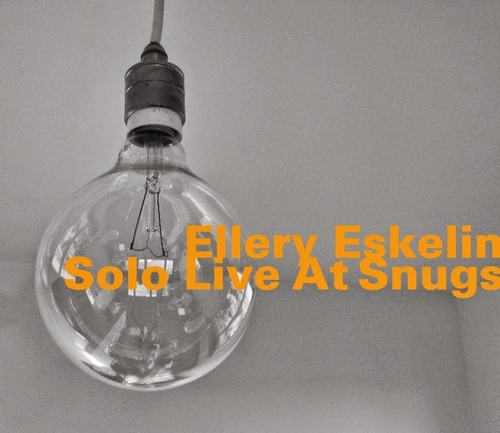 Couverture SOLO LIVE AT SNUGS de Ellery ESKELIN