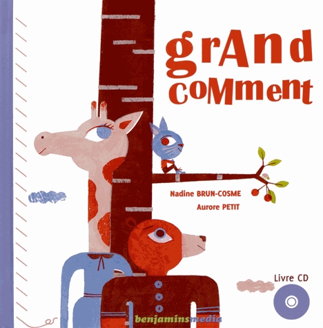 Couverture GRAND COMMENT de Nadine BRUN-COSME & AURORE PETIT