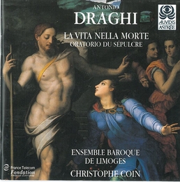 Image du média "LA VITA NELLE MORTE, ORATORIO de Antonio DRAGHI"