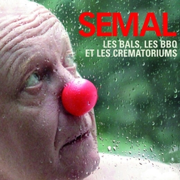 Image du média "LES BALS, LES BBQ ET LES CRÉMATORIUMS de Claude SEMAL"