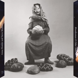 Image du média "BREADWOMAN & OTHER TALES de Anna HOMLER & STEVE MOSHIER"