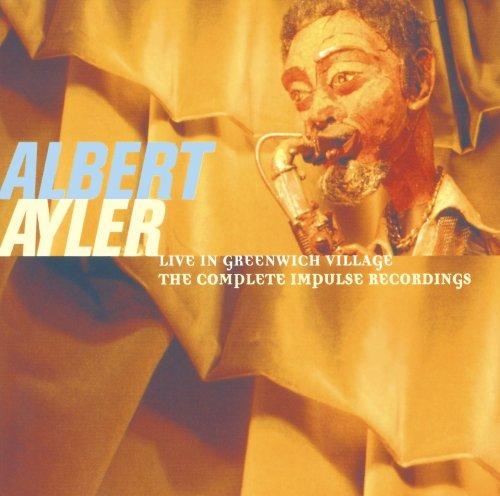 Couverture LIVE IN GREENWICH VILLAGE - THE COMPLETE IMPULSE RECORDINGS de Albert AYLER