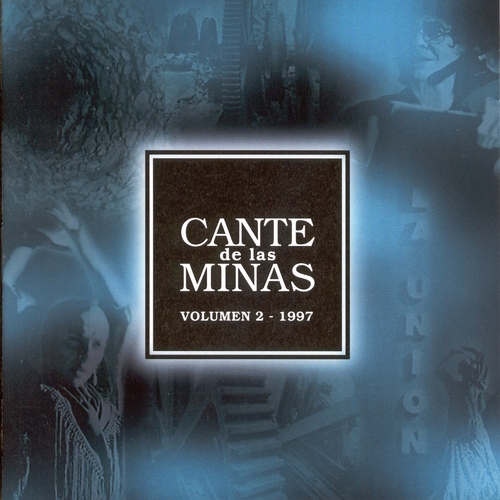 Couverture CANTE DE LAS MINAS VOLUMEN 2 - 1997