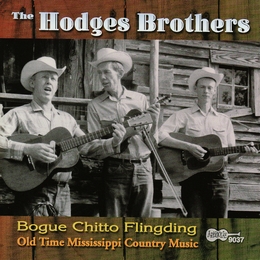 Image du média "BOGUE CHITTO FLINGDING, OLD TIME MISSISSIPPI COUNTRY MUSIC de THE HODGES BROTHERS"