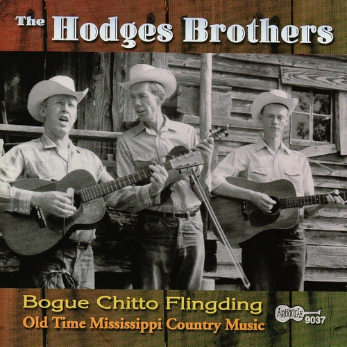 Couverture BOGUE CHITTO FLINGDING, OLD TIME MISSISSIPPI COUNTRY MUSIC de THE HODGES BROTHERS