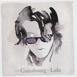 Image du média "FROM GAINSBOURG TO LULU de Lulu GAINSBOURG"