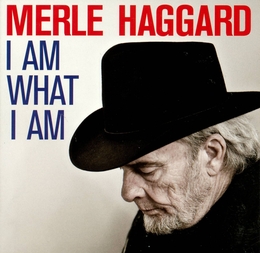 Image du média "I AM WHAT I AM de Merle HAGGARD"