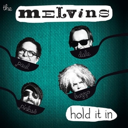 Image du média "HOLD IT IN de THE MELVINS"