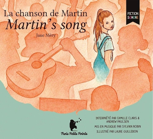 Couverture LA CHANSON DE MARTIN (MARTIN'S SONG) de Jane MÉRY & SYLVAIN ROBIN