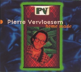 Image du média "HOME MADE de Pierre VERVLOESEM"