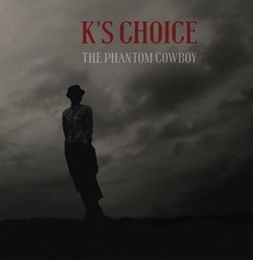 Image du média "THE PHANTOM COWBOY de K'S CHOICE"