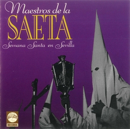 Image du média "MAESTROS DE LA SAETA: SEMANA SANTA EN SEVILLA"