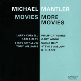 Image du média "MOVIES/MORE MOVIES de Michael MANTLER"