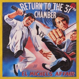 Image du média "RETURN TO THE 37TH CHAMBER de EL MICHELS AFFAIR"