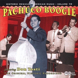 Image du média "HISTORIC MEXICAN-AMERICAN MUSIC 10: PACHUCO BOOGIE"